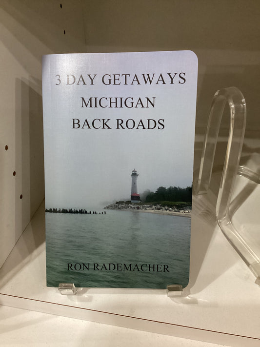 3 Day Getaways MI Back Roads