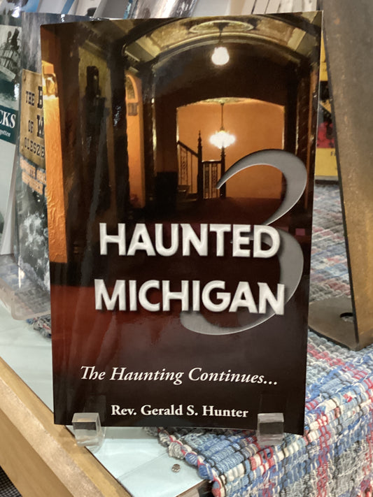 Haunted Michigan III