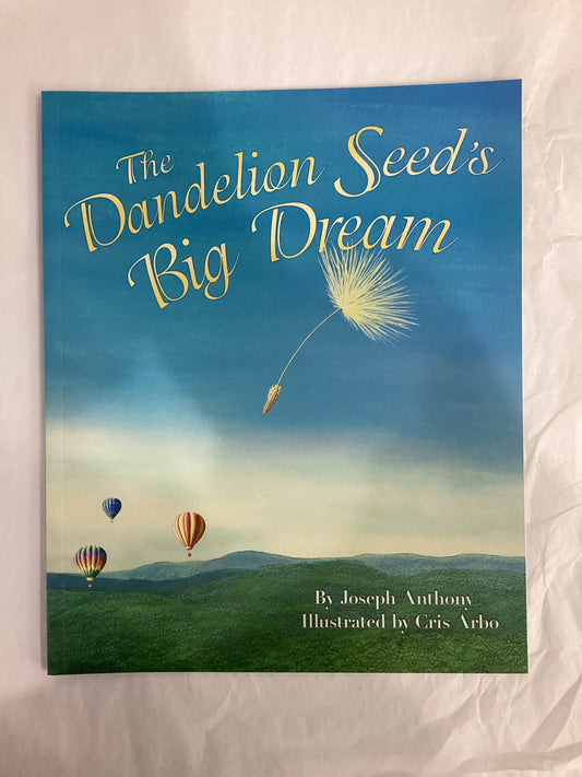 Dandelion Seed’s Big Dream